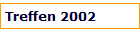 Treffen 2002