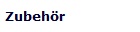 Zubeh�r